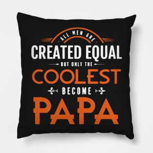 Coolest Men Become Papa Pillow