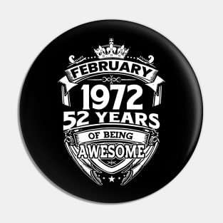 February 1972 52 Years Of Being Awesome 52nd Birthday Pin