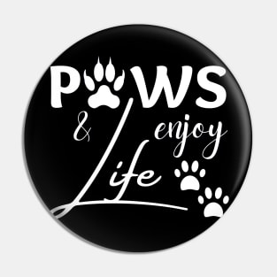 Paws and enjoy life - white paw prints Pin