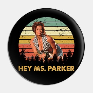 Hey Mrs Parker Movies Film Men Women Gifts Pin