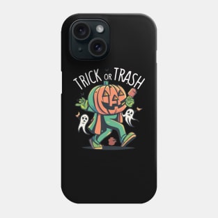 Trick Or Trash Phone Case