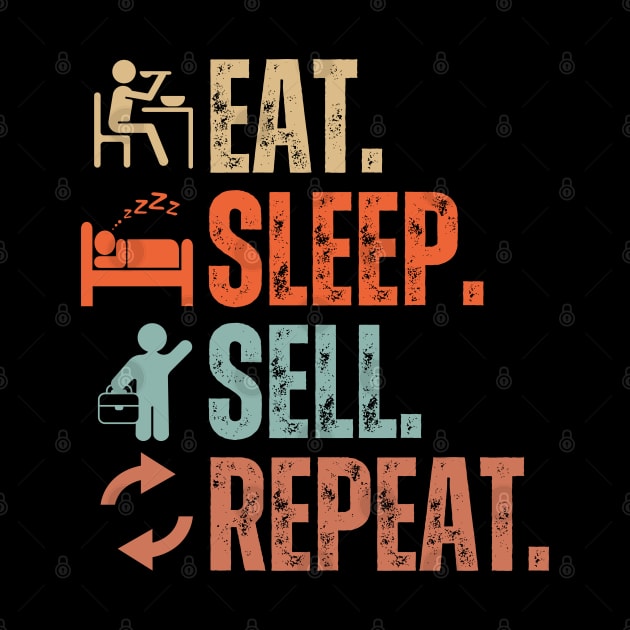 Eat Sleep Sell Repeat by Daz Art & Designs