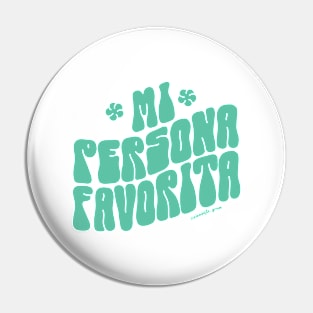 Mi persona favorita turquoise edition Pin