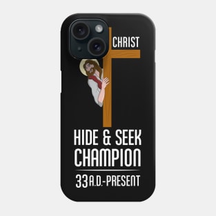 Funny Atheist print Jesus Christ Hide & Seek Champion Phone Case