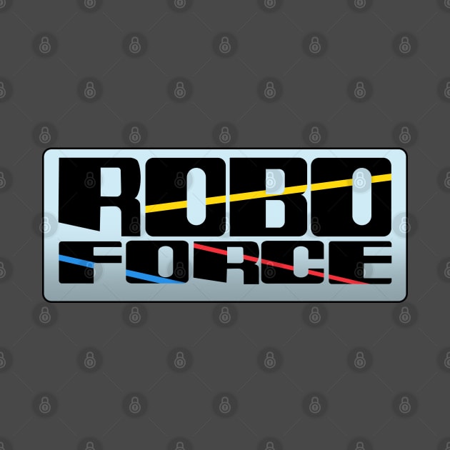 Robo Force by Number1Robot