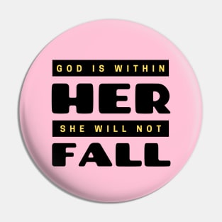 God Is Within Her She Will Not Fall | Christian Pin
