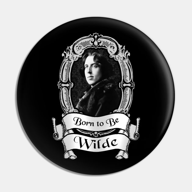 Born to be Wilde Pin by SquareDog