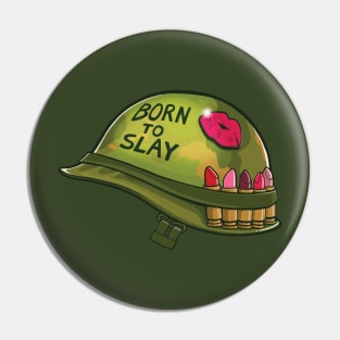 Born to Slay Pin