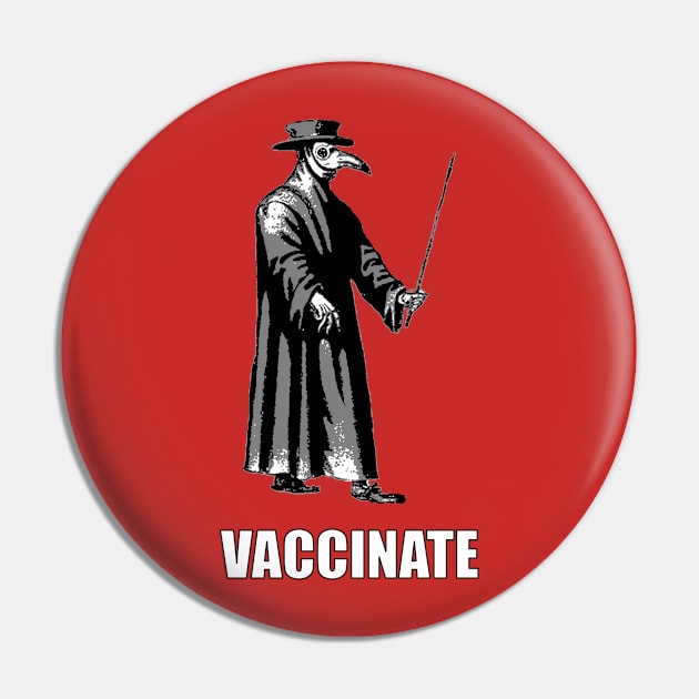 Vaccinate Pin by childofthecorn