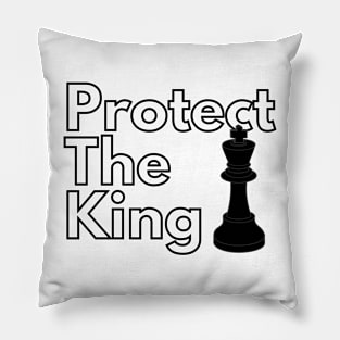 Protect the King (Clear Font Edition) Pillow