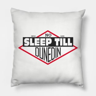 No Sleep Till Dunedin Pillow