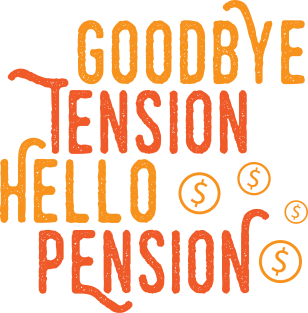 Goodbye Tension Hello Pension Magnet