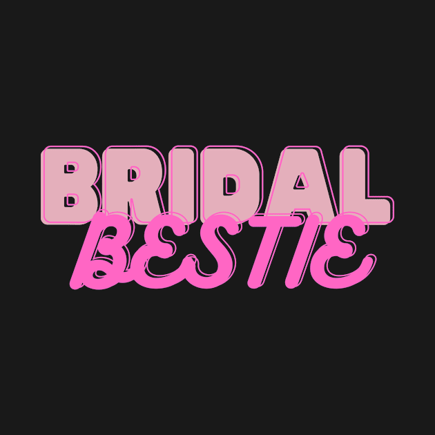 Bridesmaid Bridal Bestie Design Bachelorette aparty by S0CalStudios