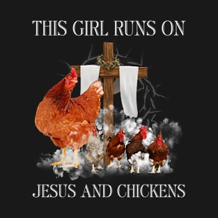 Farmer Christians - Girl Runs On Jesus and Chickens T-Shirt