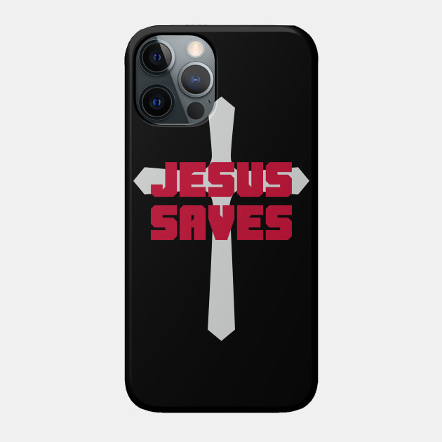 Jesus Saves | Christian - Christian - Phone Case