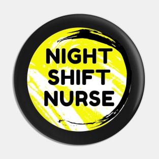 Night Shift Nurse Rules Pin