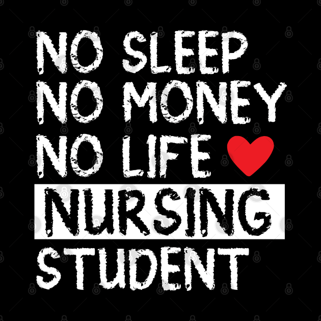 No sleep no money  no life  nursing student by mohamadbaradai