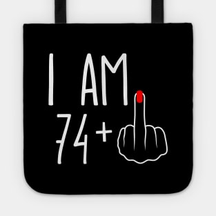 Vintage 75th Birthday I Am 74 Plus 1 Middle Finger Tote