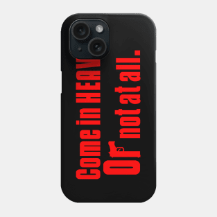 Next time Phone Case