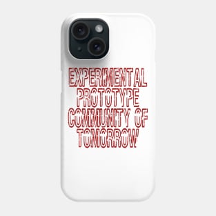 Experimental Prototype Community of Tomorrow Phone Case