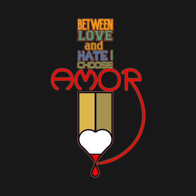 Between Love and Hate, Amor. by Lizarius4tees