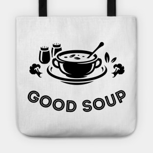 Good Soup Meme Funny Food Tote