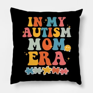 In My Autism Mom Era Neurodiversity Retro Groovy Autism Day Pillow