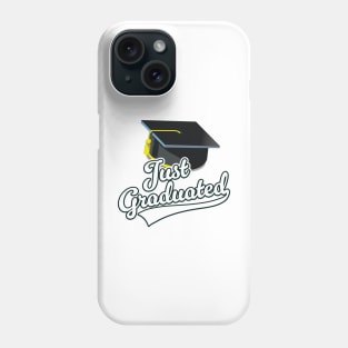 Just Graduated! Phone Case