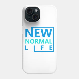 New Normal Life Phone Case