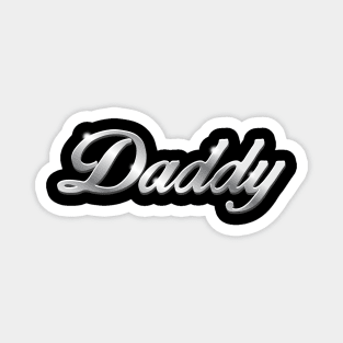 Daddy  - chrome version Magnet