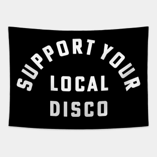 Support Your Local Disco Dancer Party Tapestry