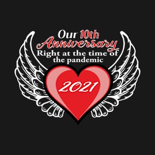 10th Anniversary Pandemic 2021 winged lovers T-Shirt