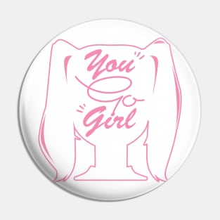 You Go Girl Script Pin