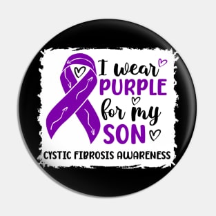 I Wear Purple For My Son Cystic Fibrosis Awareness Pin