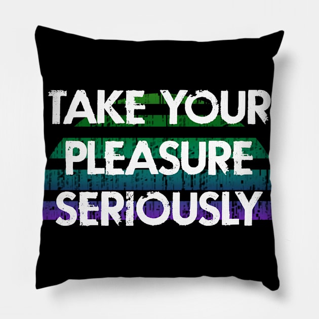 Take your pleasure seriously. Every girl needs a vibrator. Distressed retro grunge design. Self-care, self-love. My vagina, my clitoris, my business. Female sexuality. Pillow by IvyArtistic