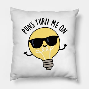 Puns Turn Me On Cute Light Bulb Pun Pillow