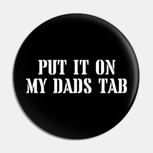 Put it on my Dads Tab Pin