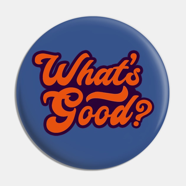 What's Good? Pin by PatronSaint