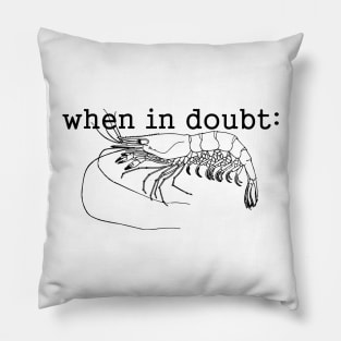 Brazilian Jiu-Jitsu: When In Doubt You Shrimp! Pillow