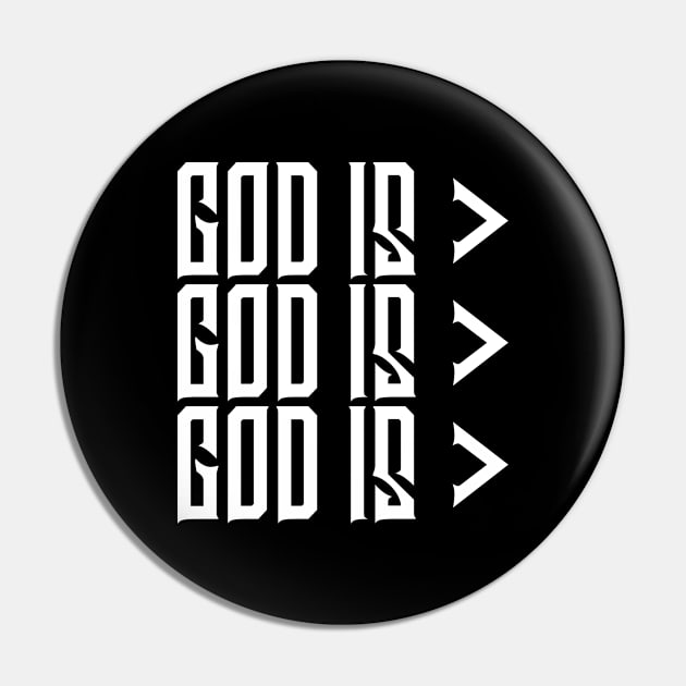 God is Greater, Christian, Jesus, Quote, Believer, Christian Quote, Saying Pin by ChristianLifeApparel