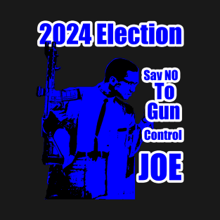2024 Election Blue Feb Hero Say No To Gun Control Joe T-Shirt