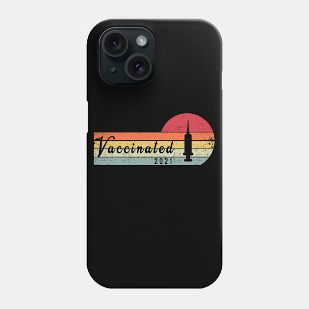 Vaccinated 2021 Phone Case by kevenwal
