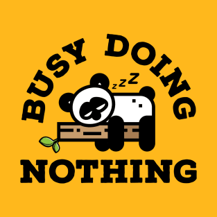 Busy Doing Nothing Panda T-Shirt