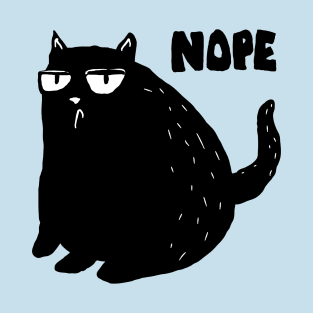 funny cat nope saying T-Shirt