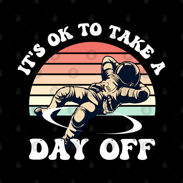 Retro Astronaut Vintage Relax Day Off by ProLakeDesigns