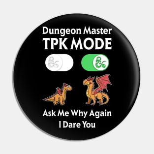 DM TPK Total Party Kill Mode Pin