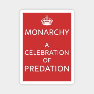 Monarchy Rules? A Celebration of Predation Magnet