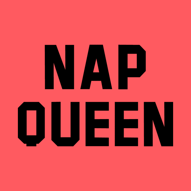 Nap Queen Black Text by Rebus28