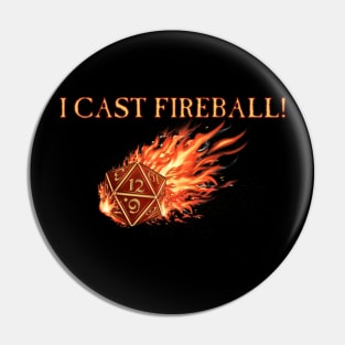 D20 I Cast FIREBALL! Pin