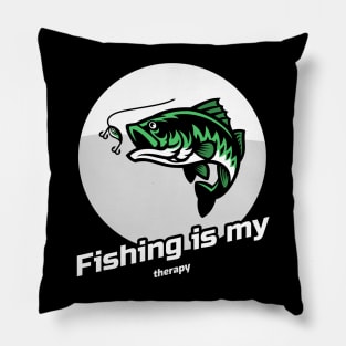 Fishing is my therapy Pillow